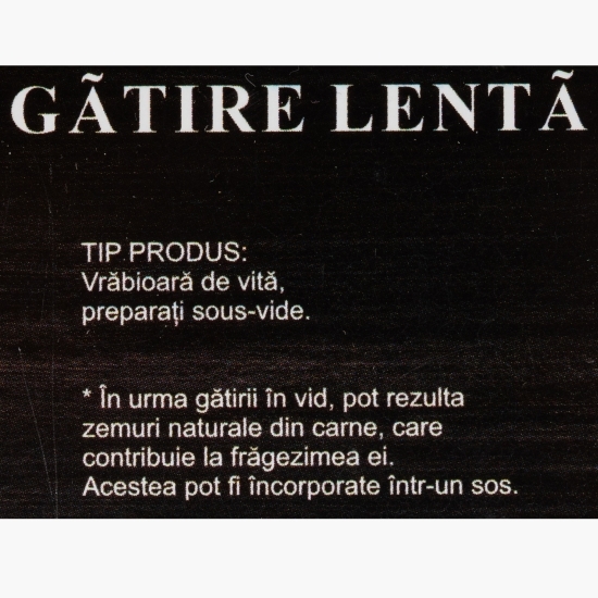 Vrăbioară de vită gătită lent 650g